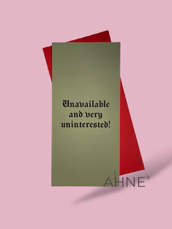 Unavailable and very uninterested! - Kort - 99x210mm